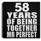 58th Anniversary 58 Years Of Being Mr Perfect - Canvas Square