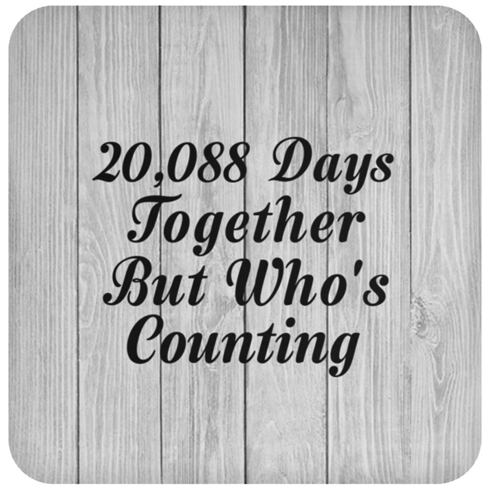 55th Anniversary 20,088 Days Together Who's Counting - Drink Coaster F