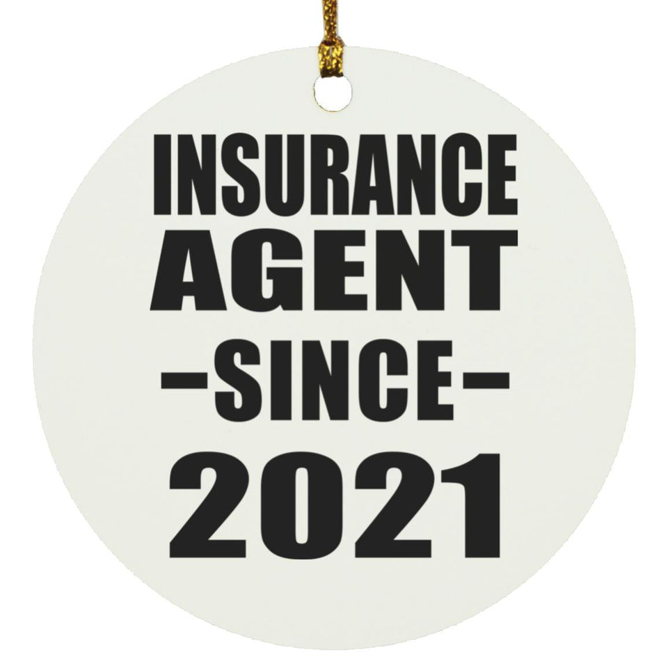 Insurance Agent Since 2021 - Circle Ornament