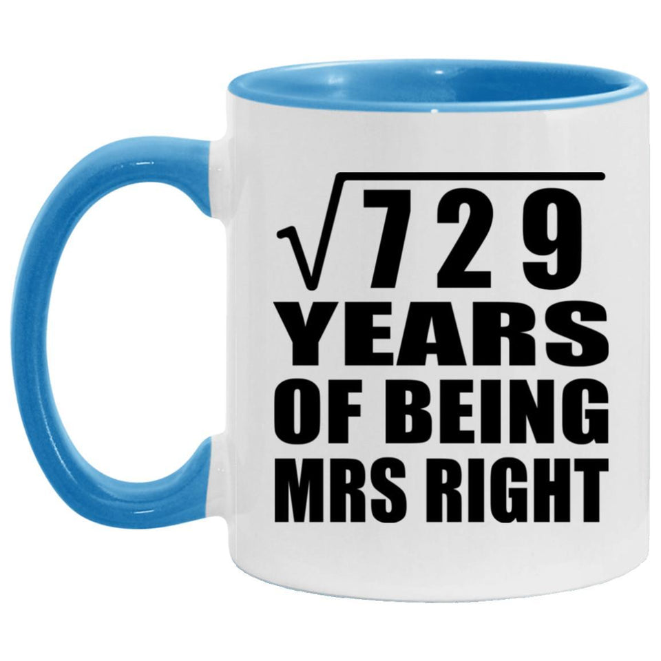 27th Anniversary Square Root of 729 Years of Being Mrs Right - 11oz Accent Mug Blue
