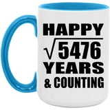 Happy 74th Anniversary Square Root of 5476 Years & Counting - 15oz Accent Mug Blue