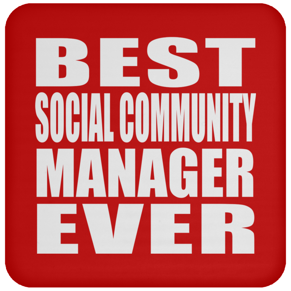 Best Social Community Manager Ever - Drink Coaster