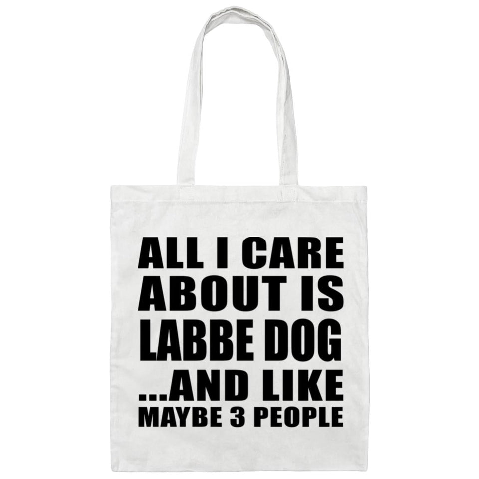 All I Care About Is Labbe Dog - Tote Bag White