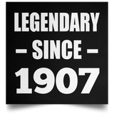 117th Birthday Legendary Since 1907 - Poster Square