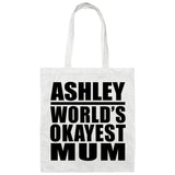 Ashley World's Okayest Mum - Tote Bag White