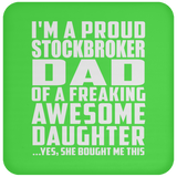 Proud Stockbroker Dad Of Awesome Daughter - Drink Coaster