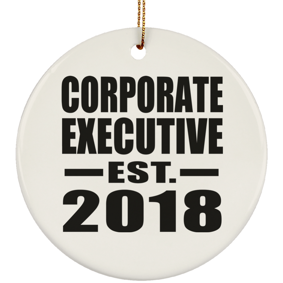Corporate Executive Established EST. 2018 - Circle Ornament