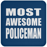 Most Awesome Policeman - Drink Coaster