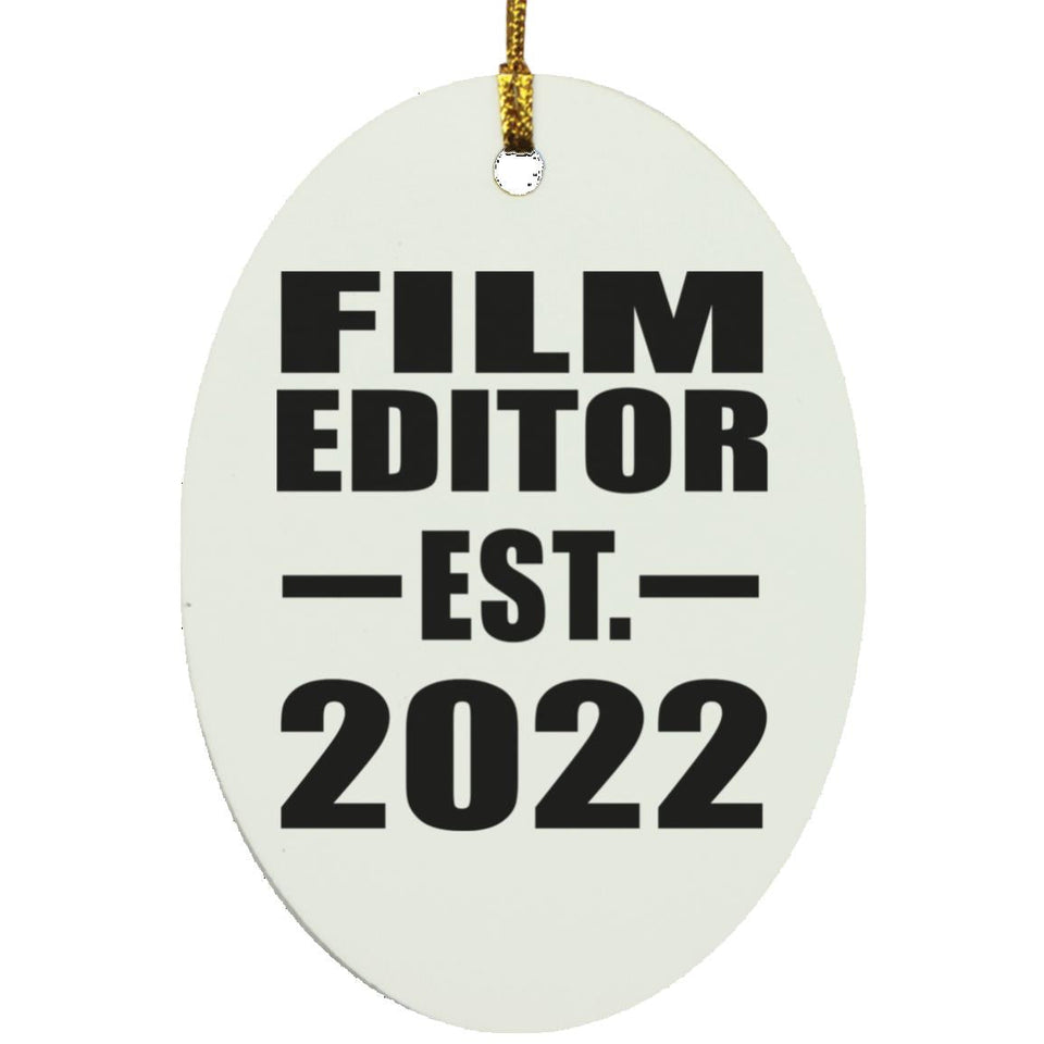 Film Editor Established EST. 2022 - Oval Ornament