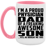 Proud Physician Dad Of Awesome Son - 15oz Accent Mug Pink