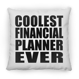 Coolest Financial Planner Ever - Throw Pillow
