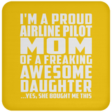 Proud Airline Pilot Mom Of Awesome Daughter - Drink Coaster
