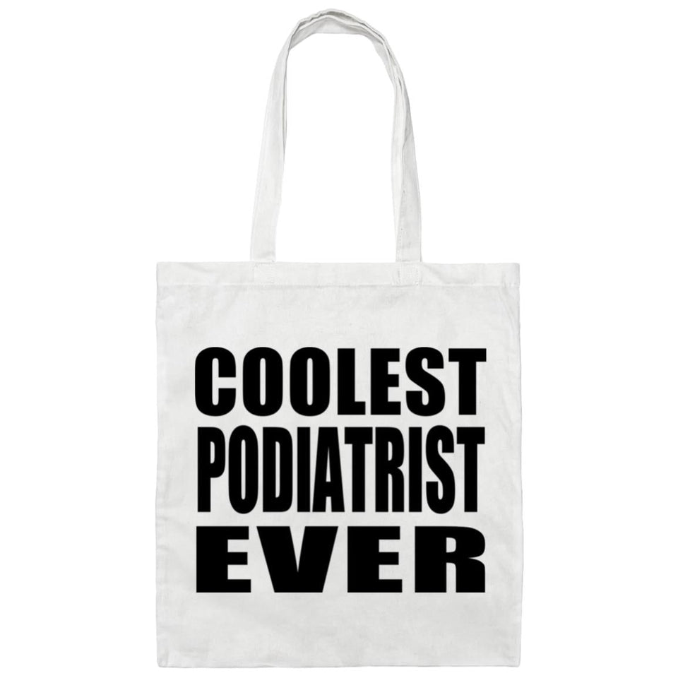 Coolest Podiatrist Ever - Tote Bag White