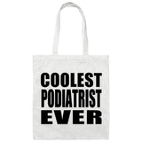 Coolest Podiatrist Ever - Tote Bag White