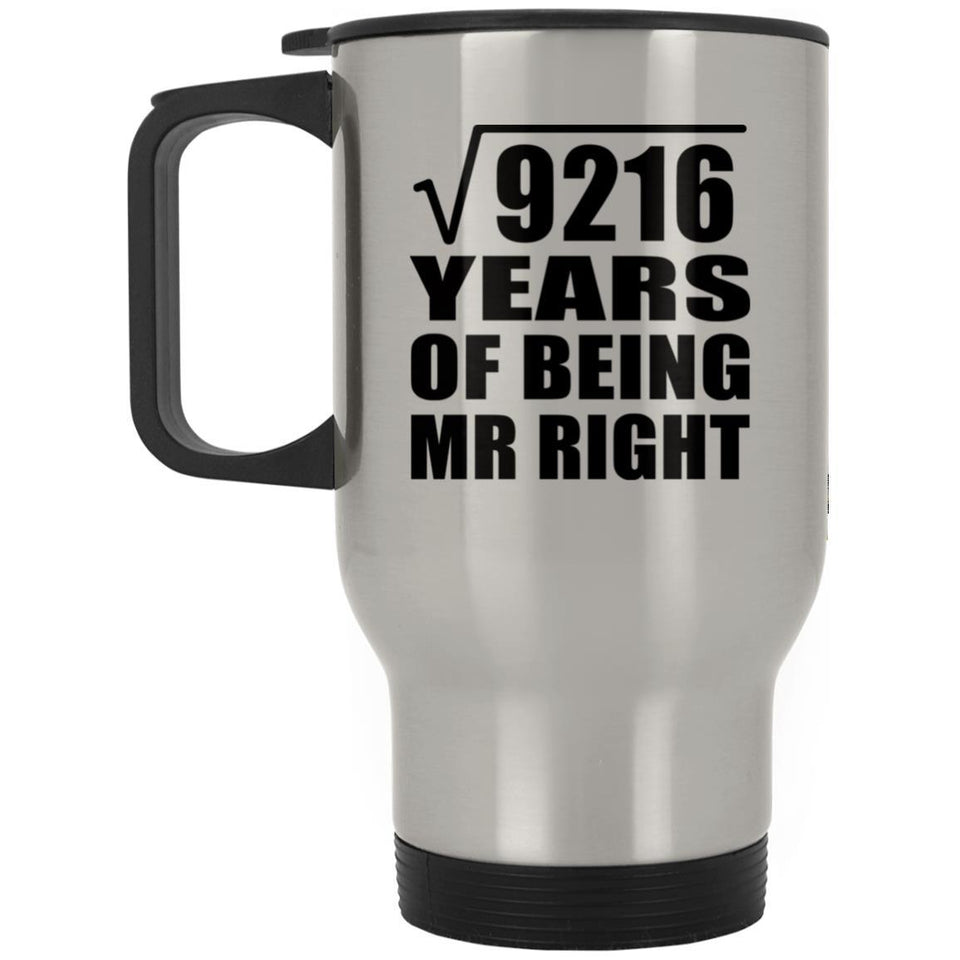 96th Anniversary Square Root of 9216 Years of Being Mr Right - Silver Travel Mug