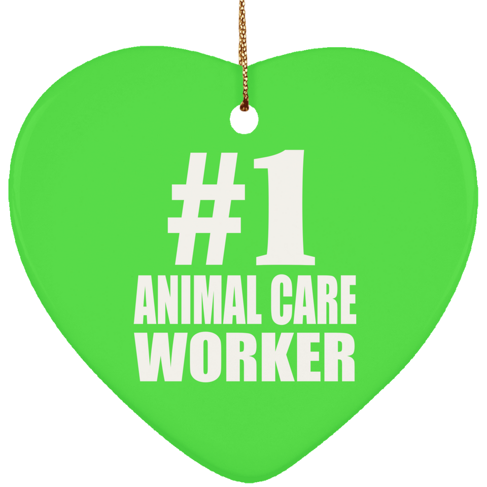 Number One #1 Animal Care Worker - Heart Ornament
