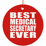 Best Medical Secretary Ever - Circle Ornament