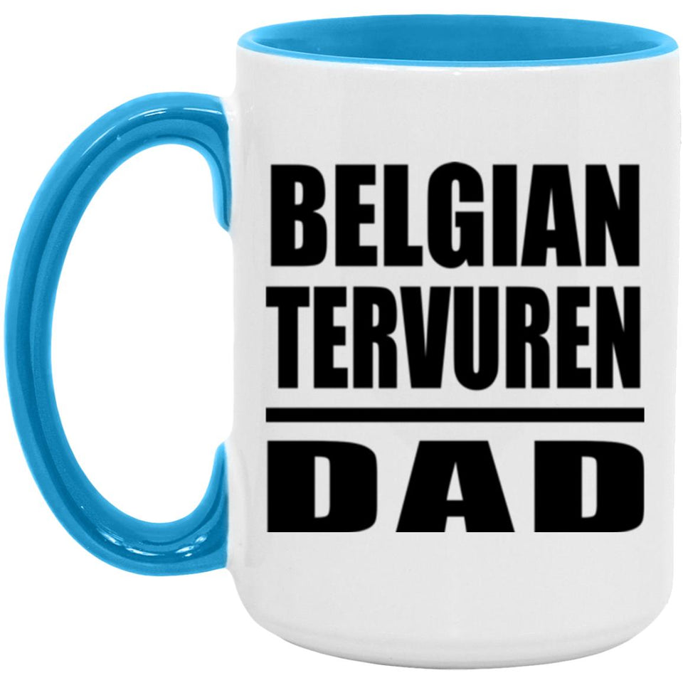 Belgian Tervuren Dad - 15oz Accent Mug Blue