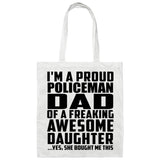 Proud Policeman Dad Of Awesome Daughter - Tote Bag White