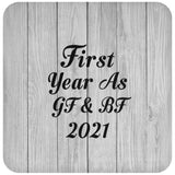 First Year As Gf & Bf 2021 - Drink Coaster F