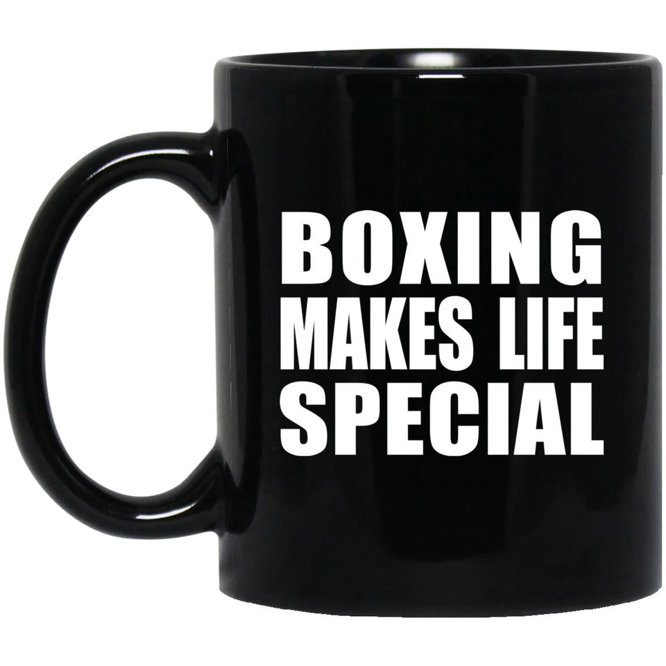 Boxing Makes Life Special - 11oz Coffee Mug Black
