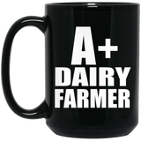 A+ Dairy Farmer - 15oz Coffee Mug Black