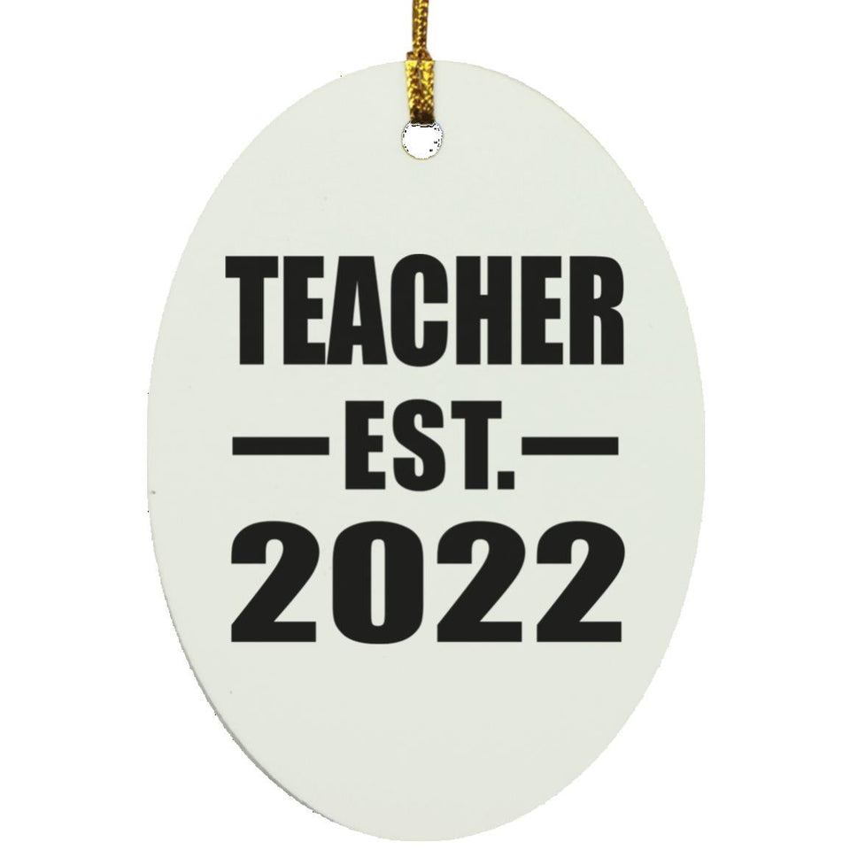 Teacher Established EST. 2022 - Oval Ornament