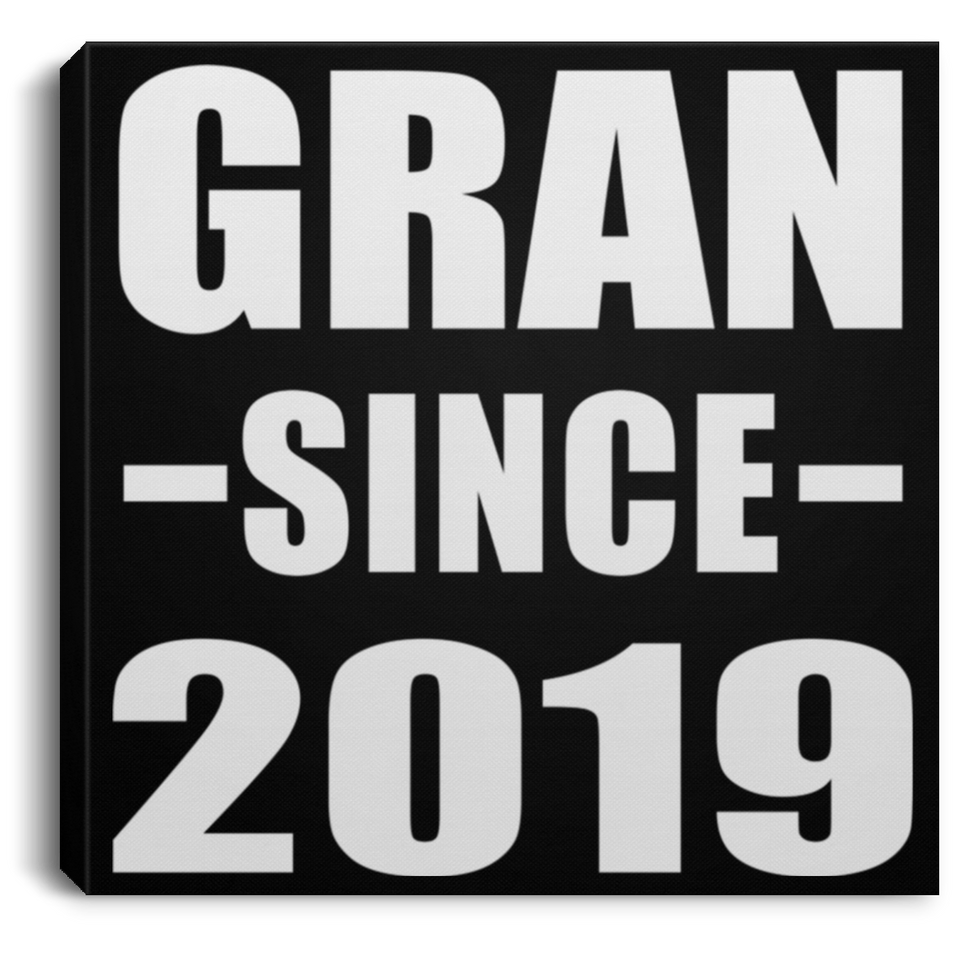Gran Since 2019 - Canvas Square
