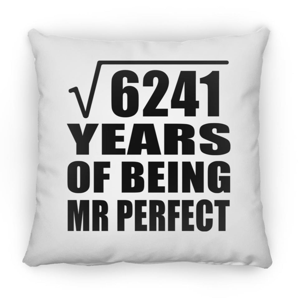 79th Anniversary Square Root of 6241 Years of Mr Perfect - Throw Pillow