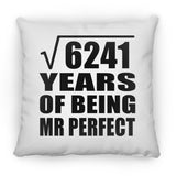 79th Anniversary Square Root of 6241 Years of Mr Perfect - Throw Pillow