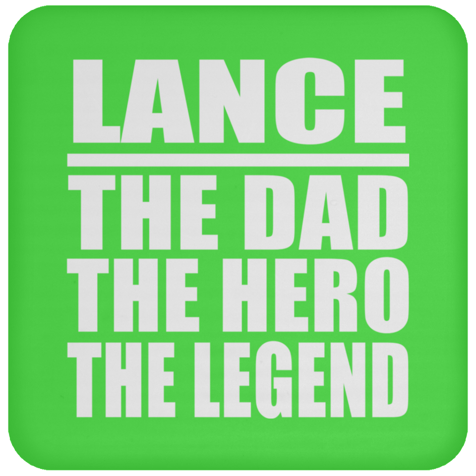Lance The Dad The Hero The Legend - Drink Coaster