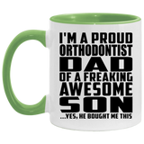 Proud Orthodontist Dad Of Awesome Son - 11oz Accent Mug Green
