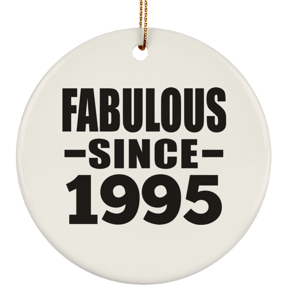 29th Birthday Fabulous Since 1995 - Circle Ornament
