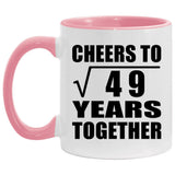 7th Anniversary Cheers To Square Root of 49 Years Together - 11oz Accent Mug Pink