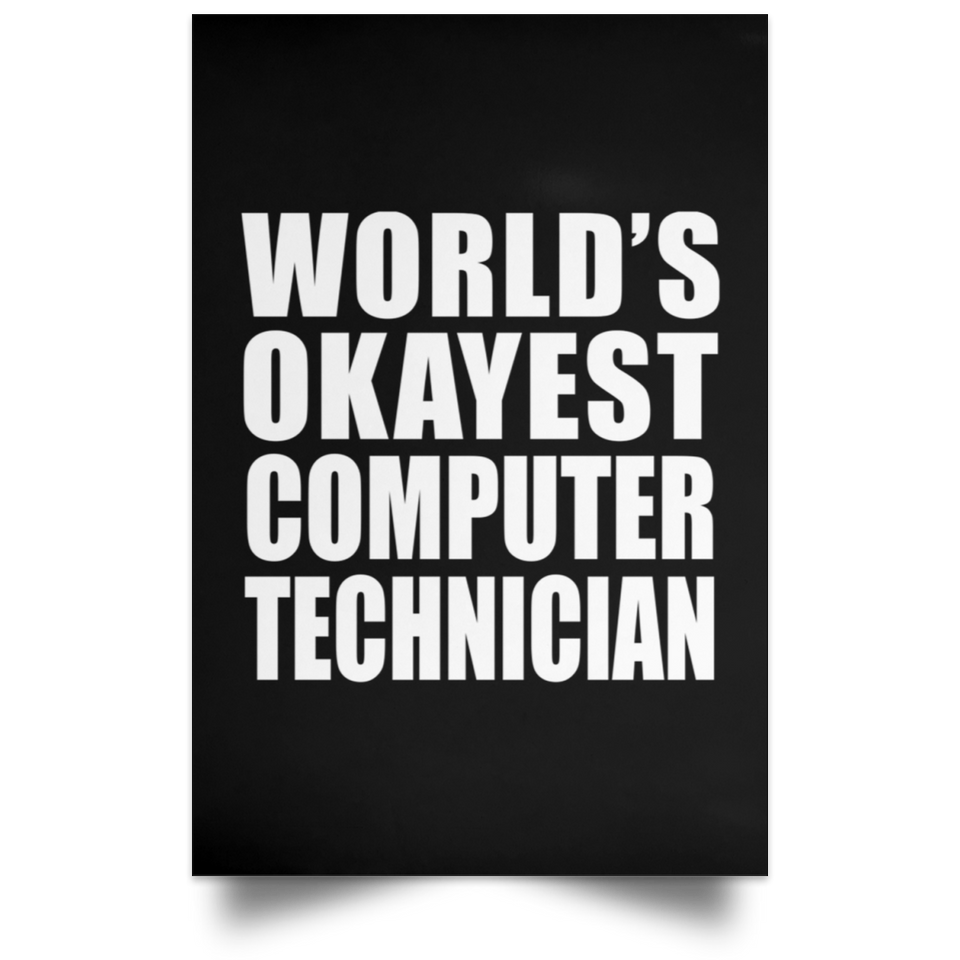 World's Okayest Computer Technician - Poster Portrait
