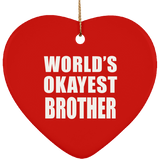 World's Okayest Brother - Heart Ornament