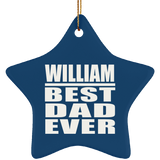 William Best Dad Ever - Star Ornament