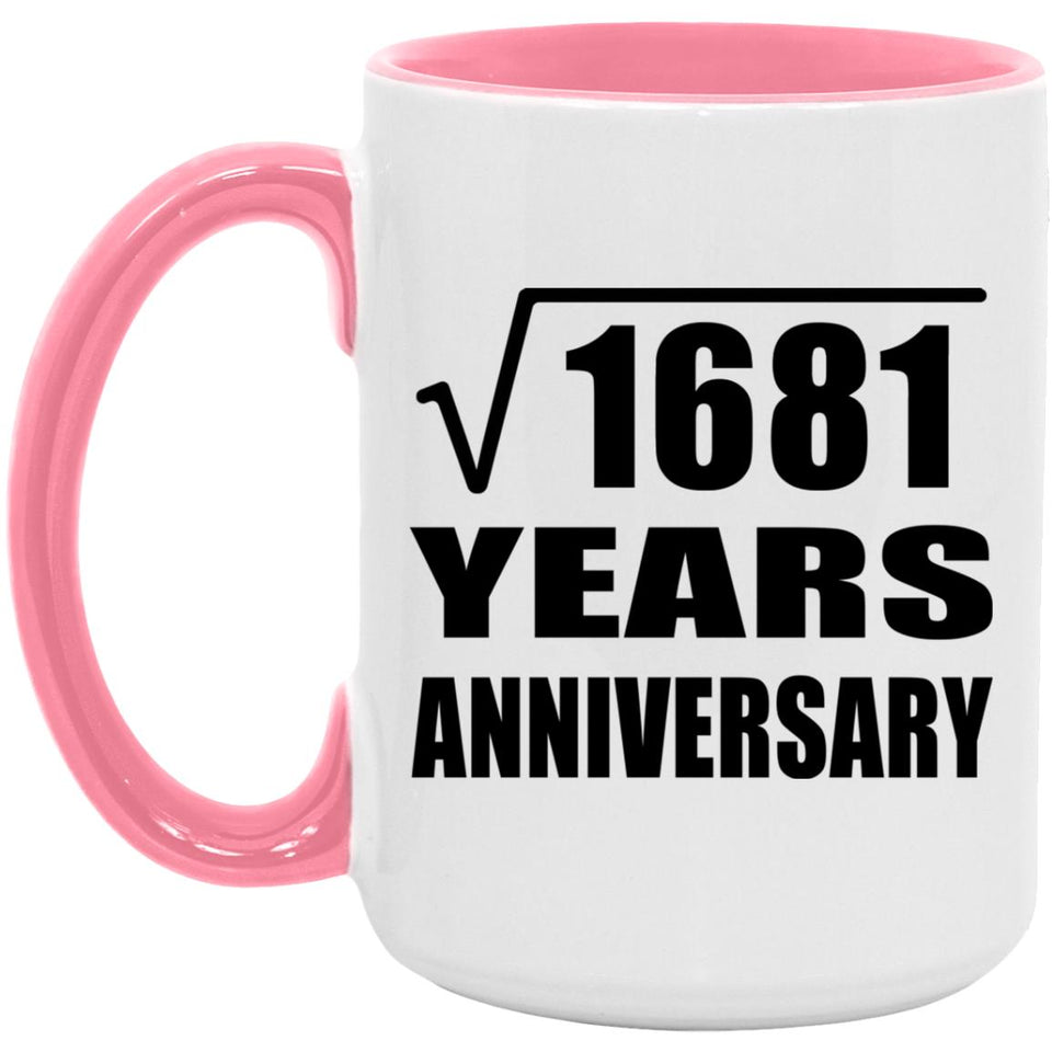 41st Anniversary Square Root of 1681 Years Anniversary - 15oz Accent Mug Pink