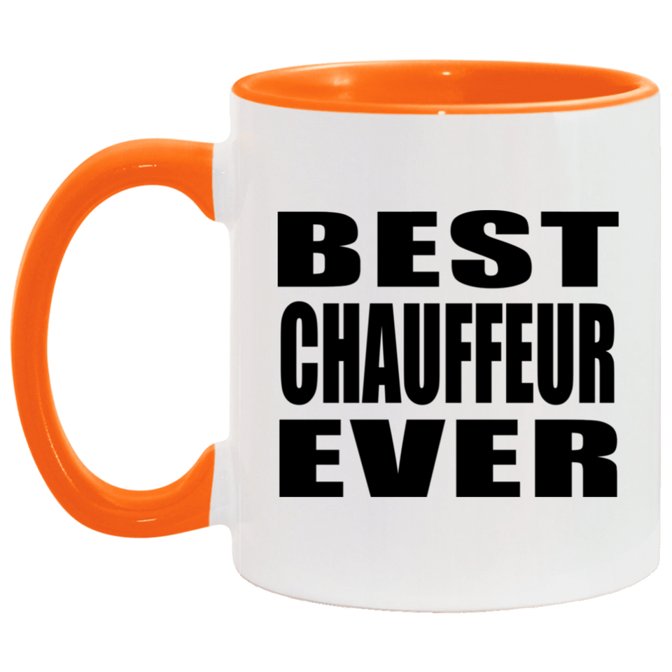 Best Chauffeur Ever - 11oz Accent Mug Orange