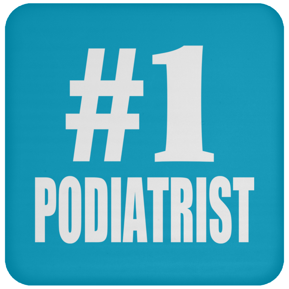 Number One #1 Podiatrist - Drink Coaster