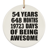 54th Birthday 54 Years 648 Months 19723 Days Of Awesome - Circle Ornament