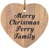 Merry Christmas Perry Family - Heart Ornament C