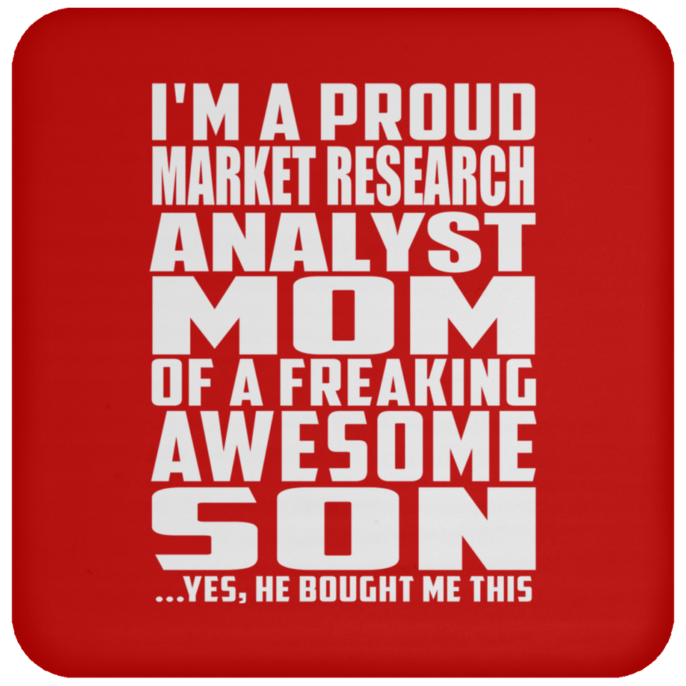 Proud Market Research Analyst Mom Of Awesome Son - Drink Coaster
