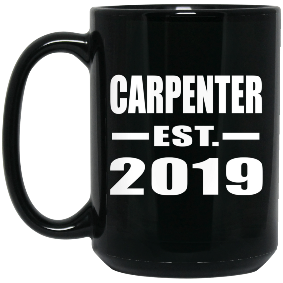 Carpenter Established EST. 2019 - 15oz Coffee Mug Black