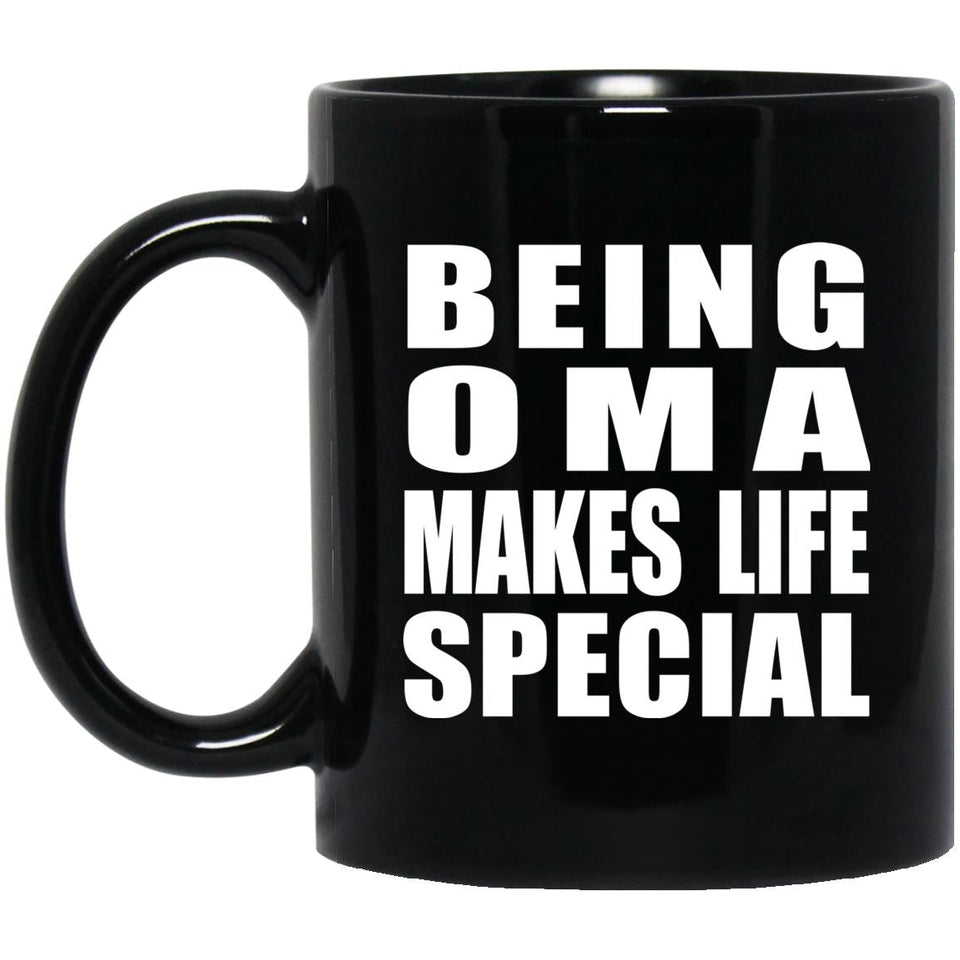 Being Oma Makes Life Special - 11oz Coffee Mug Black