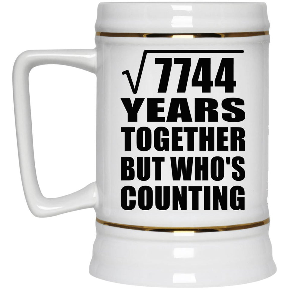 88th Anniversary Square Root of 7744 Years Who's Counting - Beer Stein