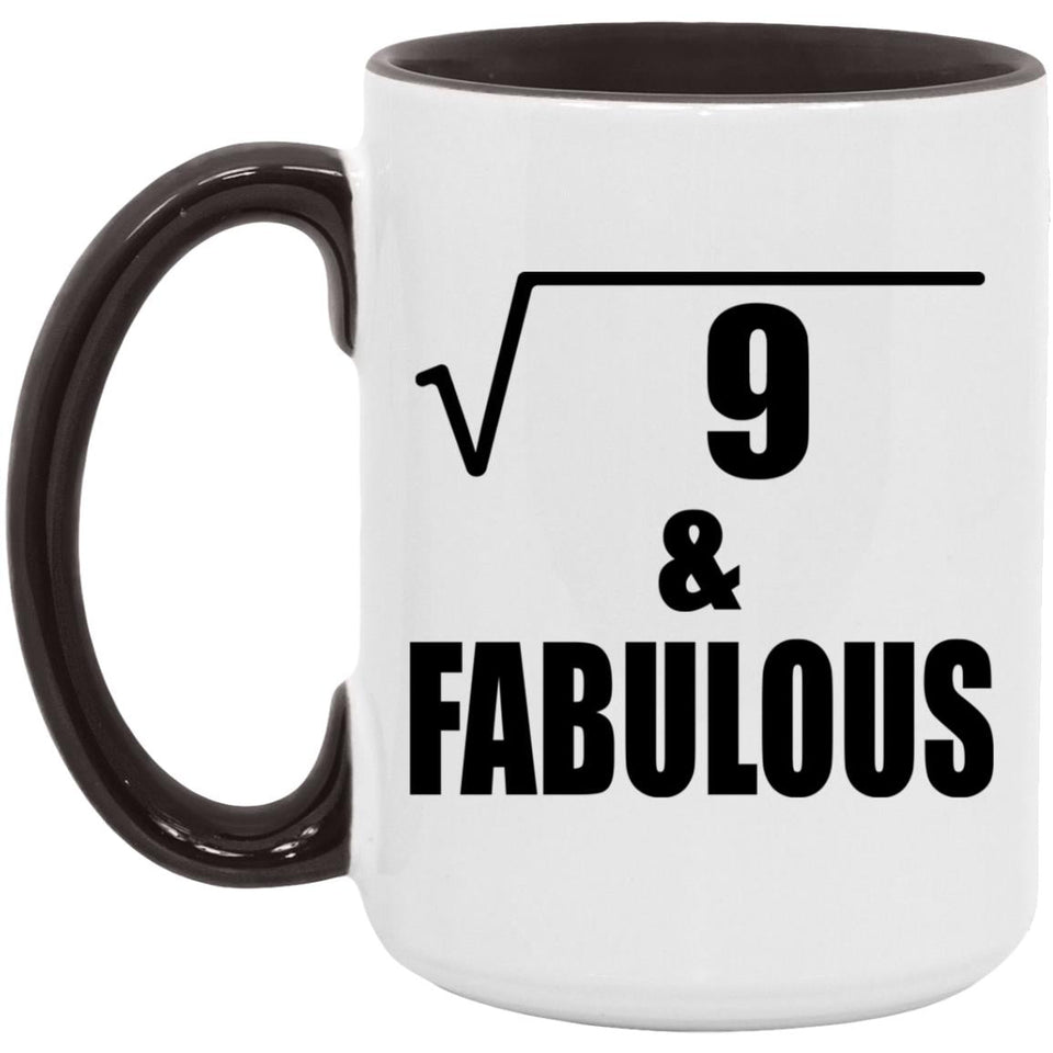 3rd Birthday Square Root of 9 & Fabulous - 15oz Accent Mug Black