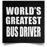 World's Greatest Bus Driver - Poster Square