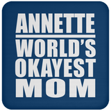 Annette World's Okayest Mom - Drink Coaster