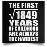 43rd Birthday Square Root of 1849 Years of Childhood - Poster Square